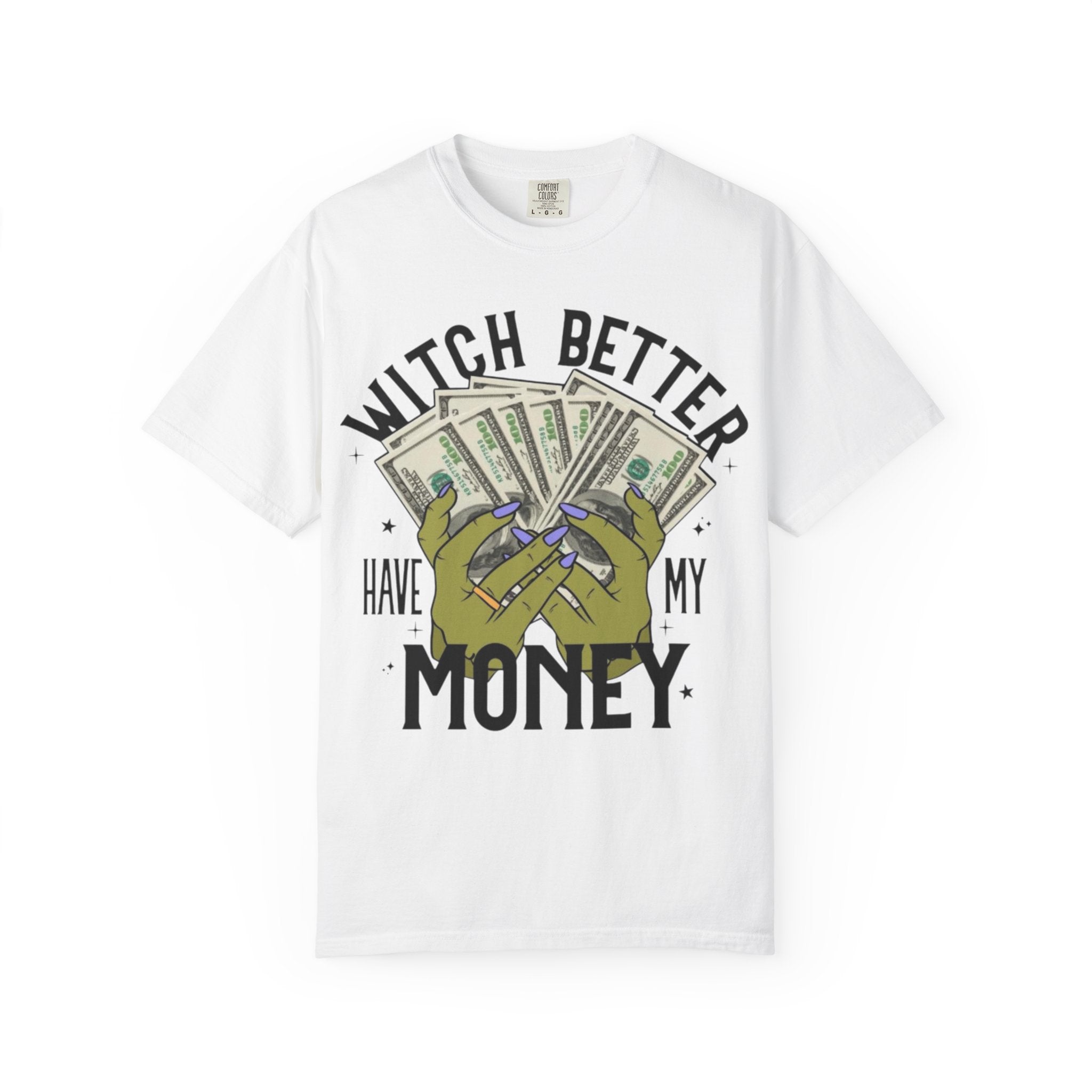 Witch Better Have My Money T-Shirt, Fun Graphic Tee for Halloween, Gift for Witch Lovers, Cute Apparel for Parties, Trendy Unisex Wear