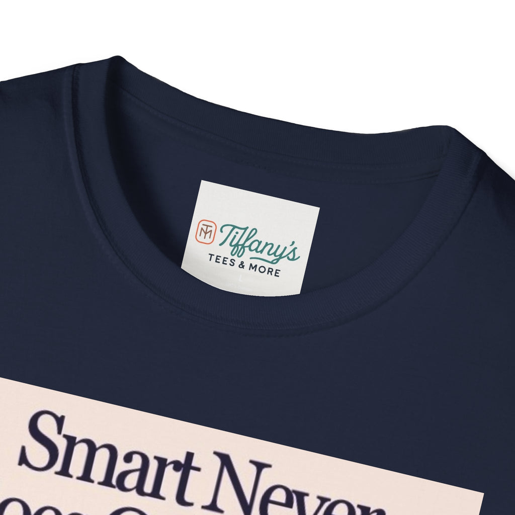 Smart Never Goes Out of Style Unisex T-Shirt, Cool Graphic Tee, Motivational Quote Apparel, Gift for Students, Trendy Casual Wear