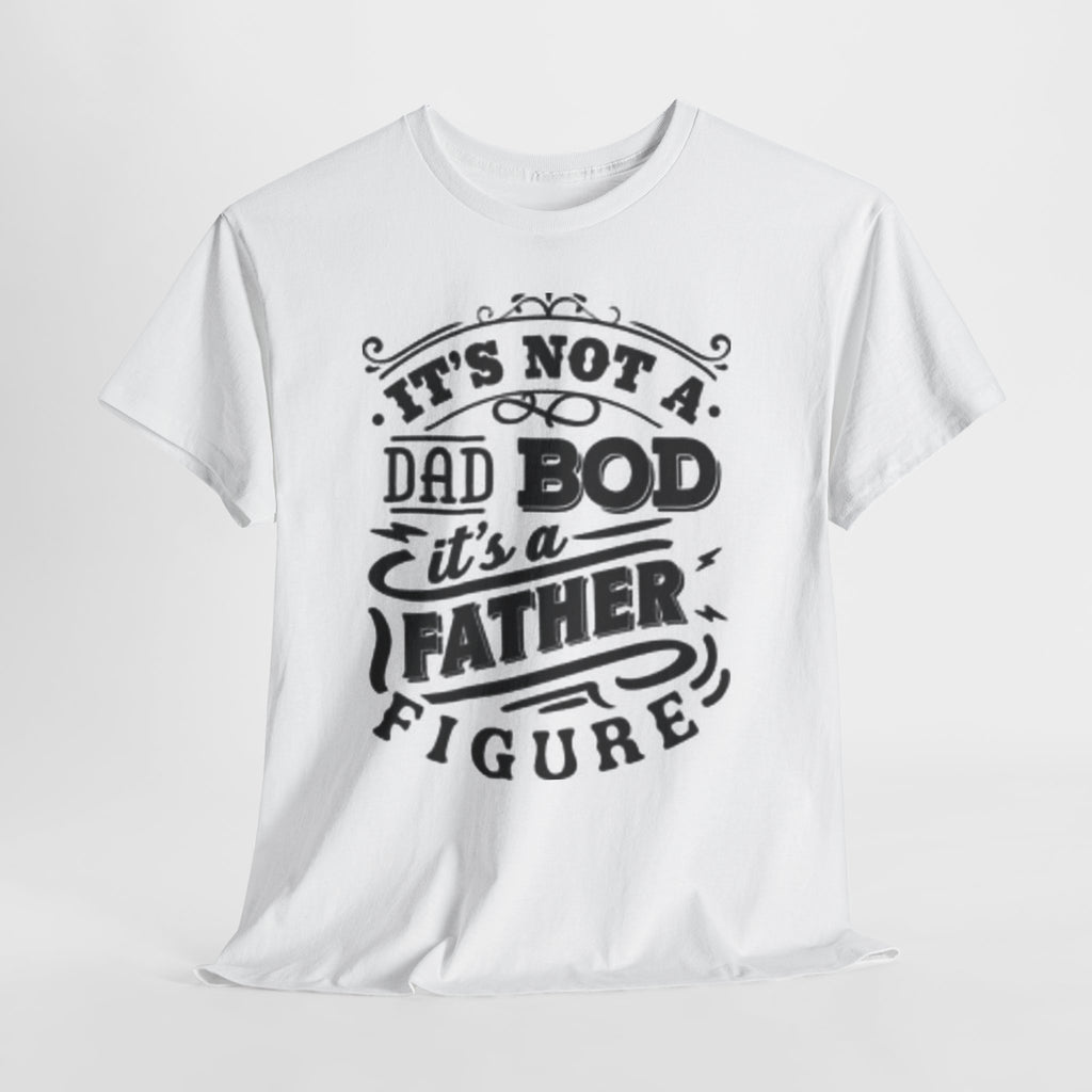 Father Figure T-Shirt | Perfect Gift for Dads, Father's Day Tee, Unisex Cotton Shirt, Dad Bod Humor, Family Celebration Apparel