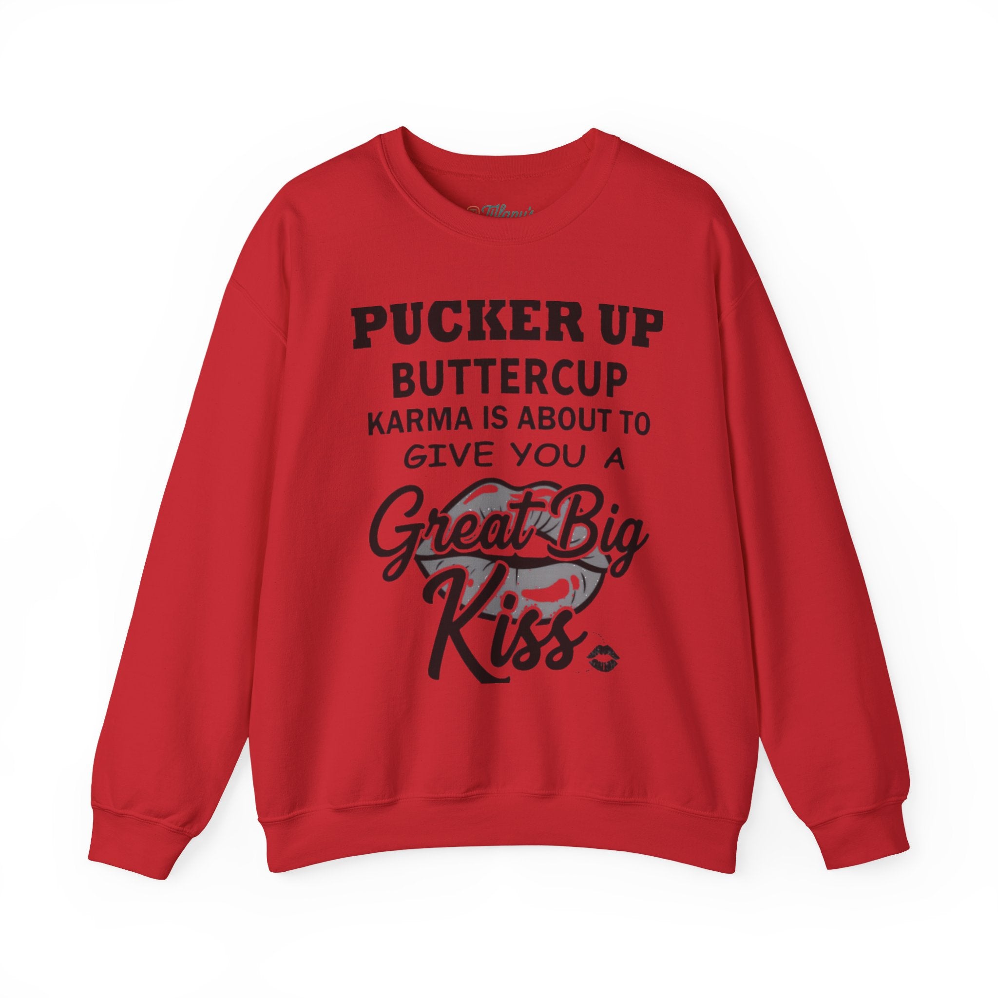 Pucker Up Buttercup Crewneck Sweatshirt - Cozy Humor for Every Occasion