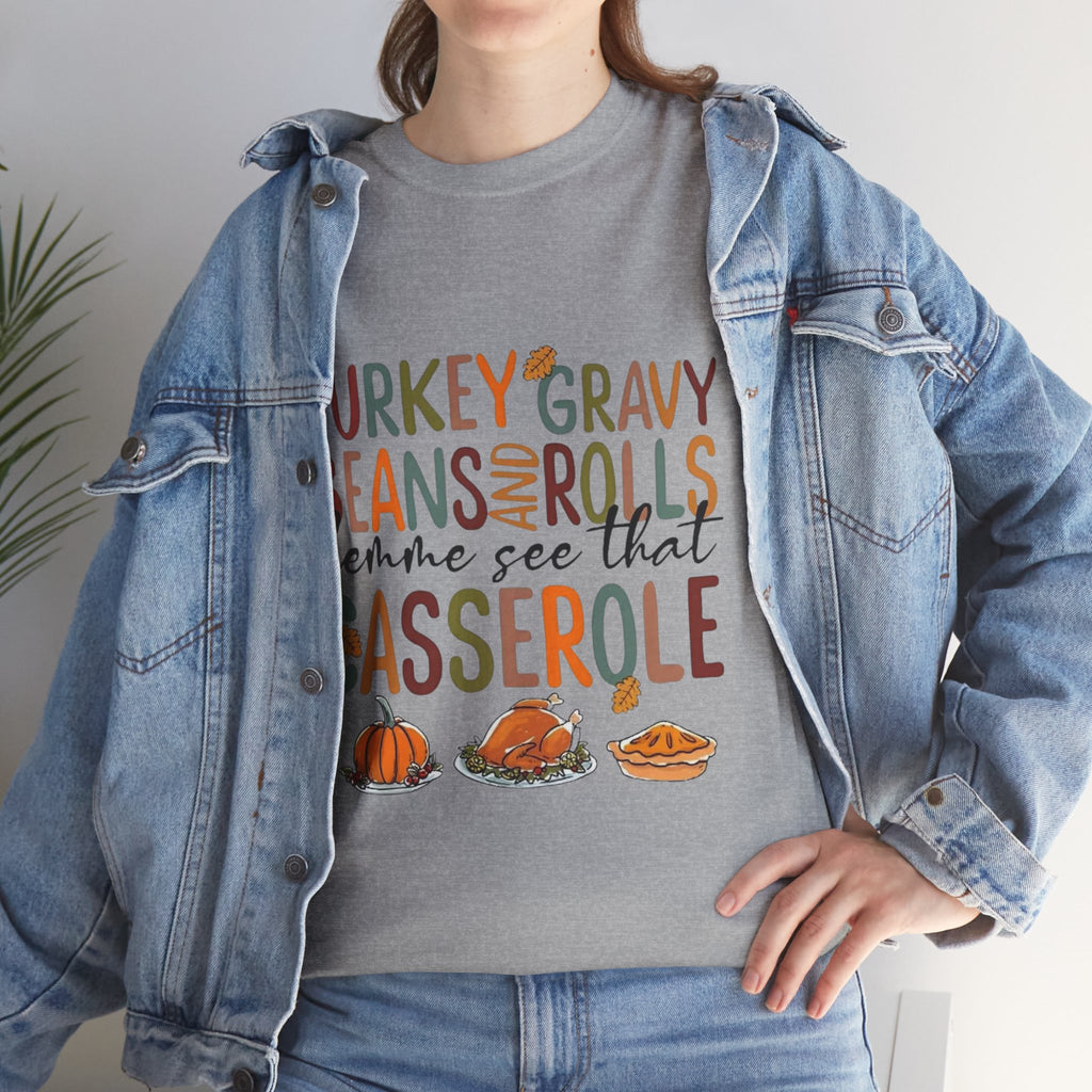 Lemme See That Casserole, Thanksgiving Funny Tee, Humor T-Shirt for Family Gatherings, AutumnFest Shirt, Casual Fall Wear, Gift for Food Lovers