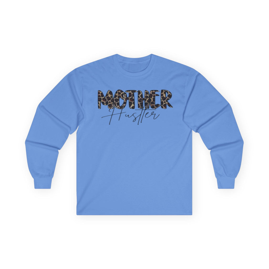 Mother Hustler Long Sleeve Tee - Unisex Cotton, Perfect for Moms, Gift for Mother's Day, Casual Wear, Empowering Style