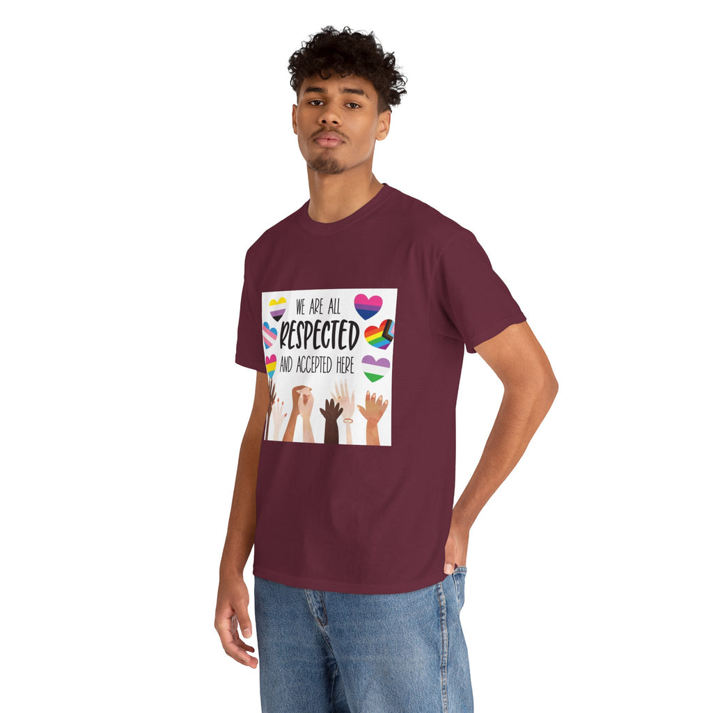 Inclusive Message Unisex Heavy Cotton Tee - "We Are All Respected and Accepted Here"  Inclusivity Unisex