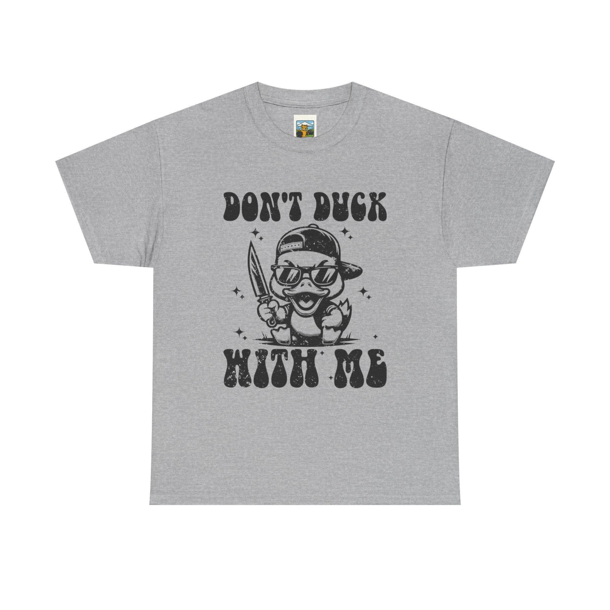 Don't Duck With Me Shirt