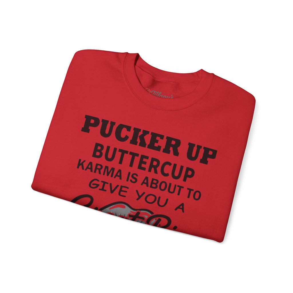 Pucker Up Buttercup Crewneck Sweatshirt - Cozy Humor for Every Occasion