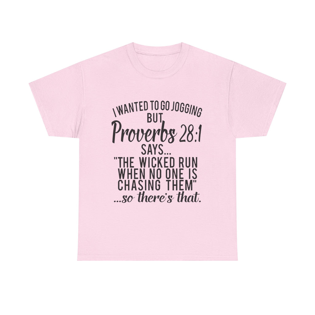 Proverbs 28:1 Funny Motivation Tee, Unisex Heavy Cotton Shirt, Gift for Joggers, Fitness Humor Shirt, Birthday Gift, Casual Wear