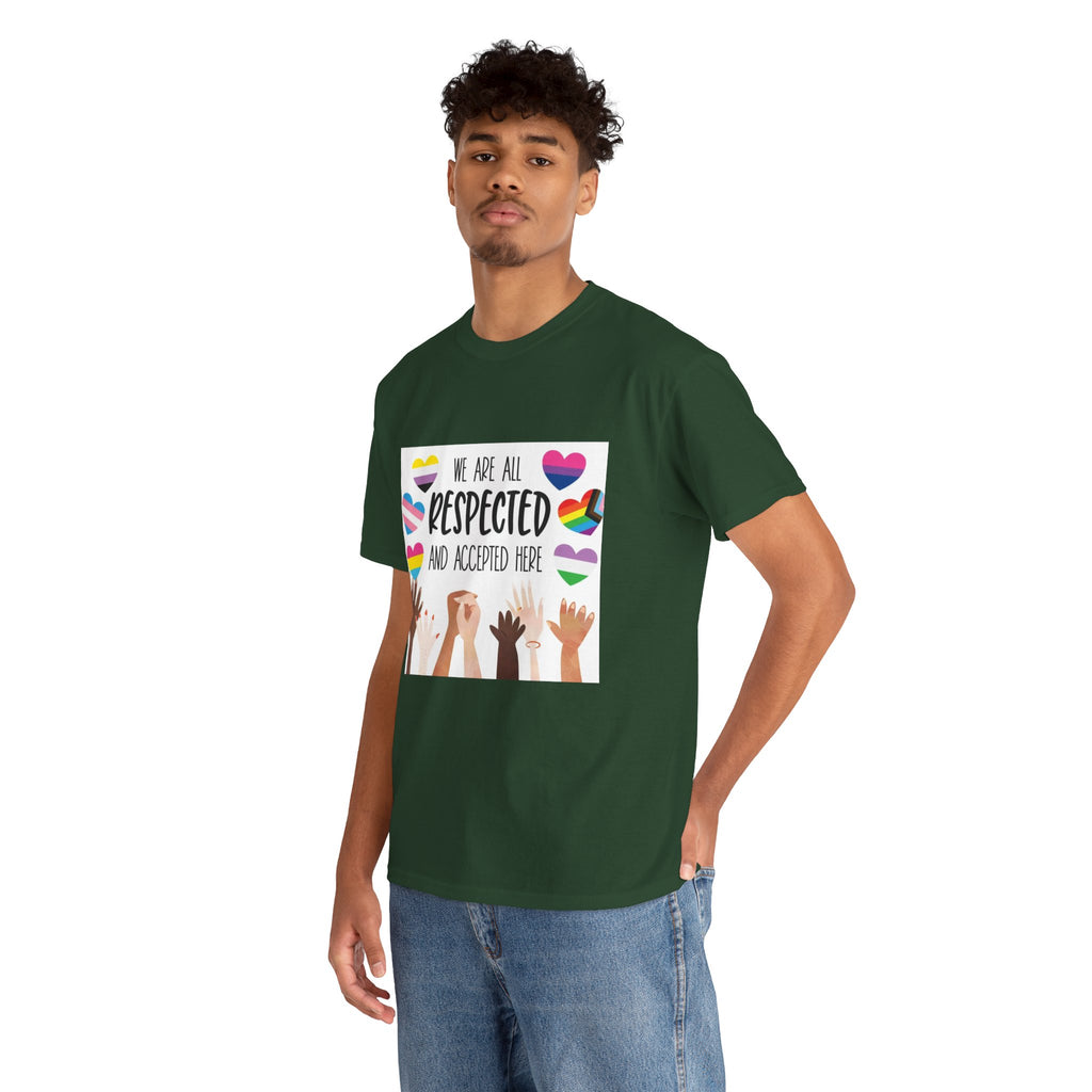 Inclusive Message Unisex Heavy Cotton Tee - "We Are All Respected and Accepted Here"  Inclusivity Unisex