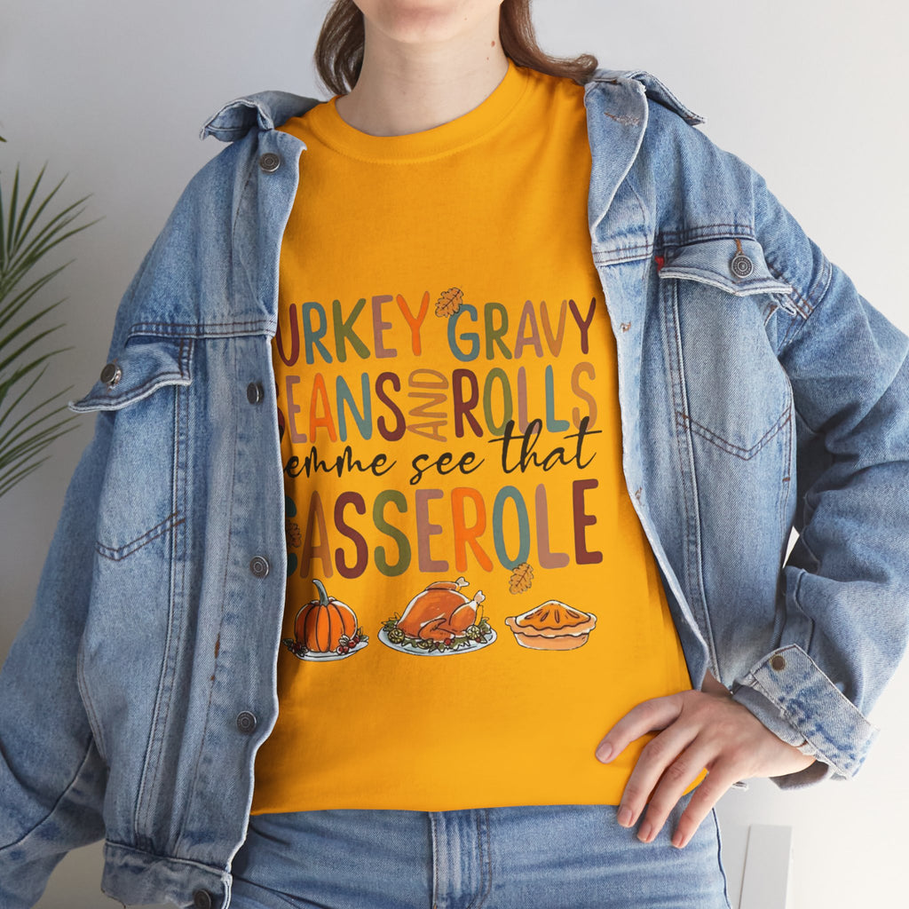 Lemme See That Casserole, Thanksgiving Funny Tee, Humor T-Shirt for Family Gatherings, AutumnFest Shirt, Casual Fall Wear, Gift for Food Lovers