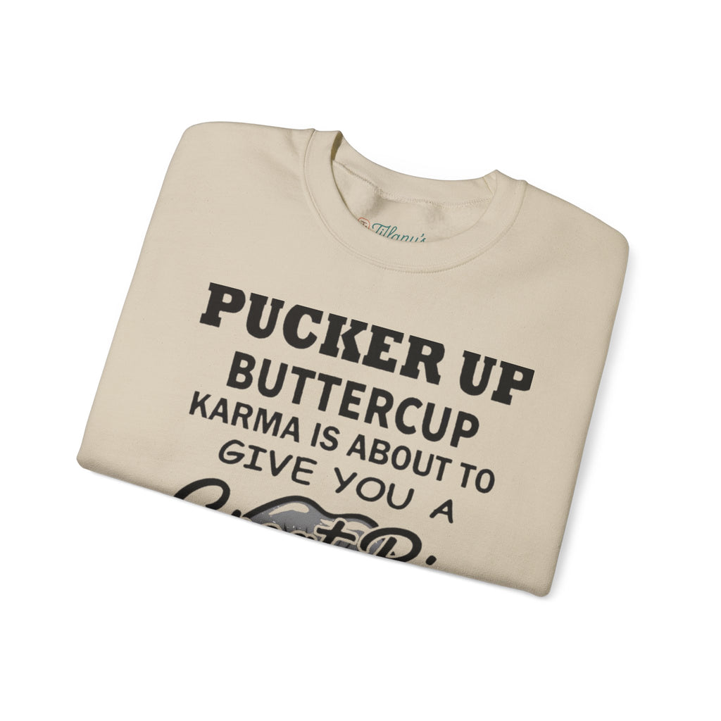 Pucker Up Buttercup Crewneck Sweatshirt - Cozy Humor for Every Occasion