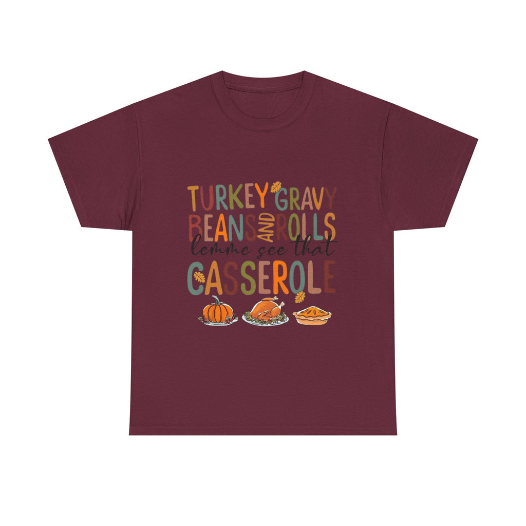 Lemme See That Casserole, Thanksgiving Funny Tee, Humor T-Shirt for Family Gatherings, AutumnFest Shirt, Casual Fall Wear, Gift for Food Lovers