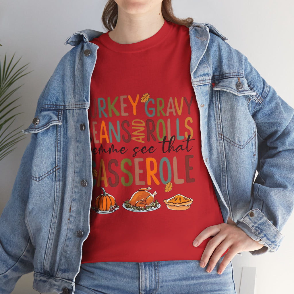 Lemme See That Casserole, Thanksgiving Funny Tee, Humor T-Shirt for Family Gatherings, AutumnFest Shirt, Casual Fall Wear, Gift for Food Lovers
