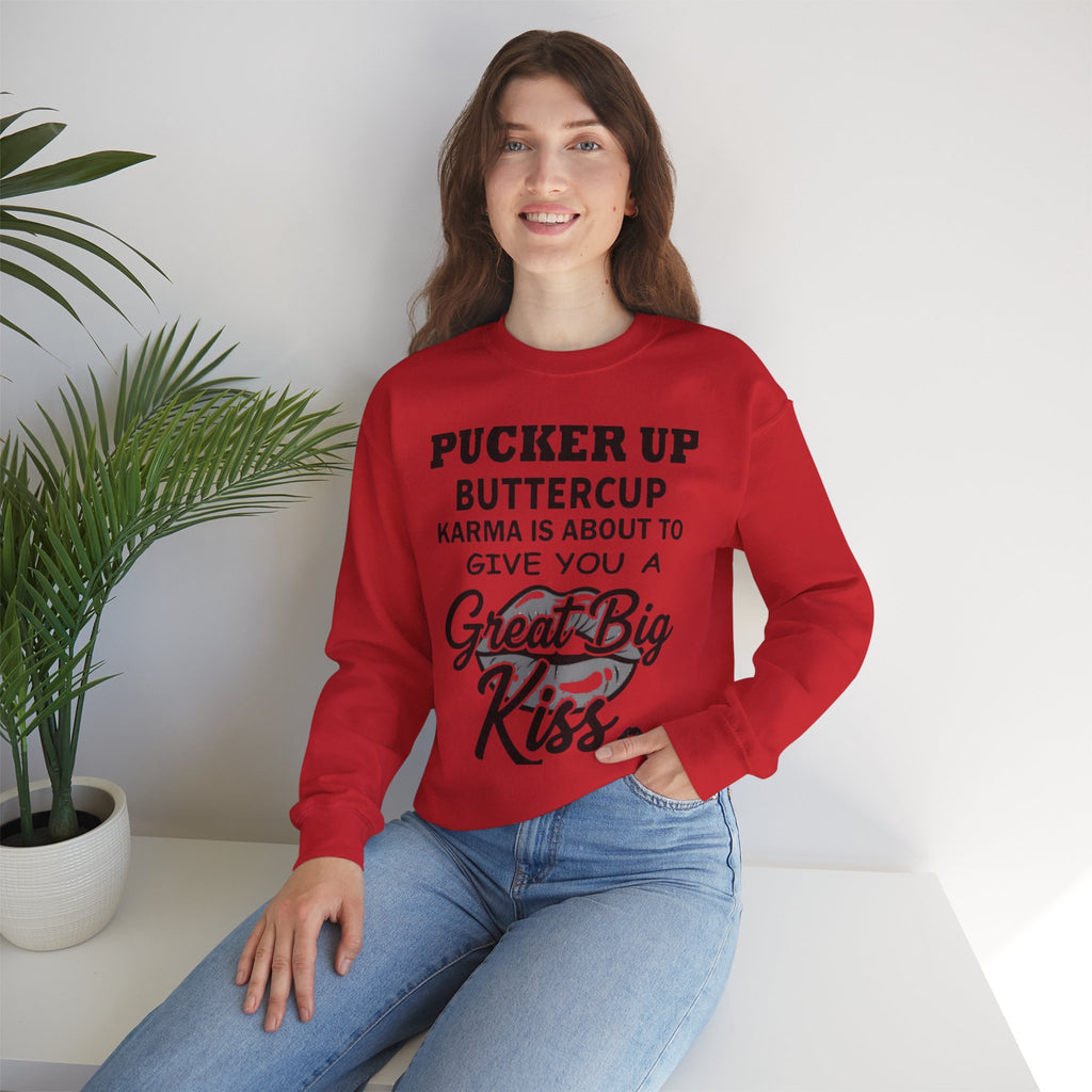 Pucker Up Buttercup Crewneck Sweatshirt - Cozy Humor for Every Occasion