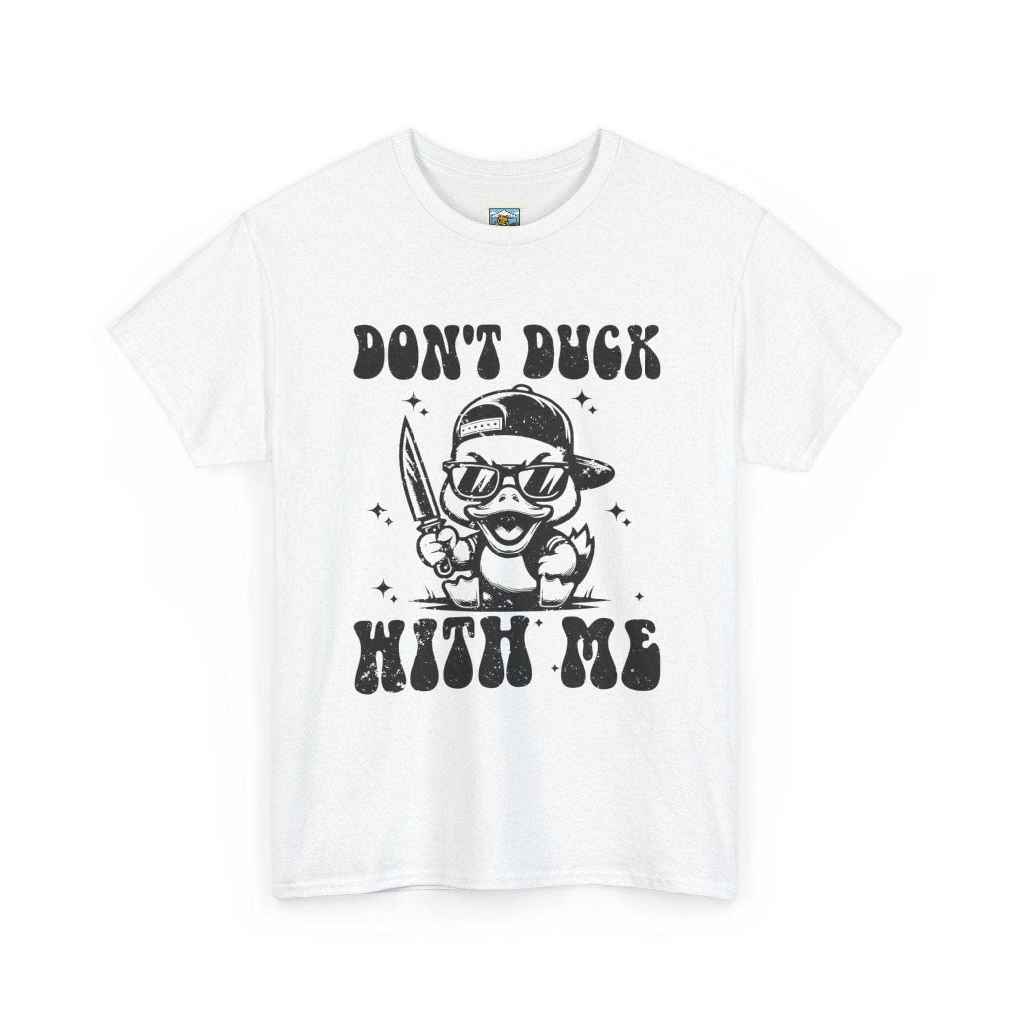 Don't Duck With Me Shirt