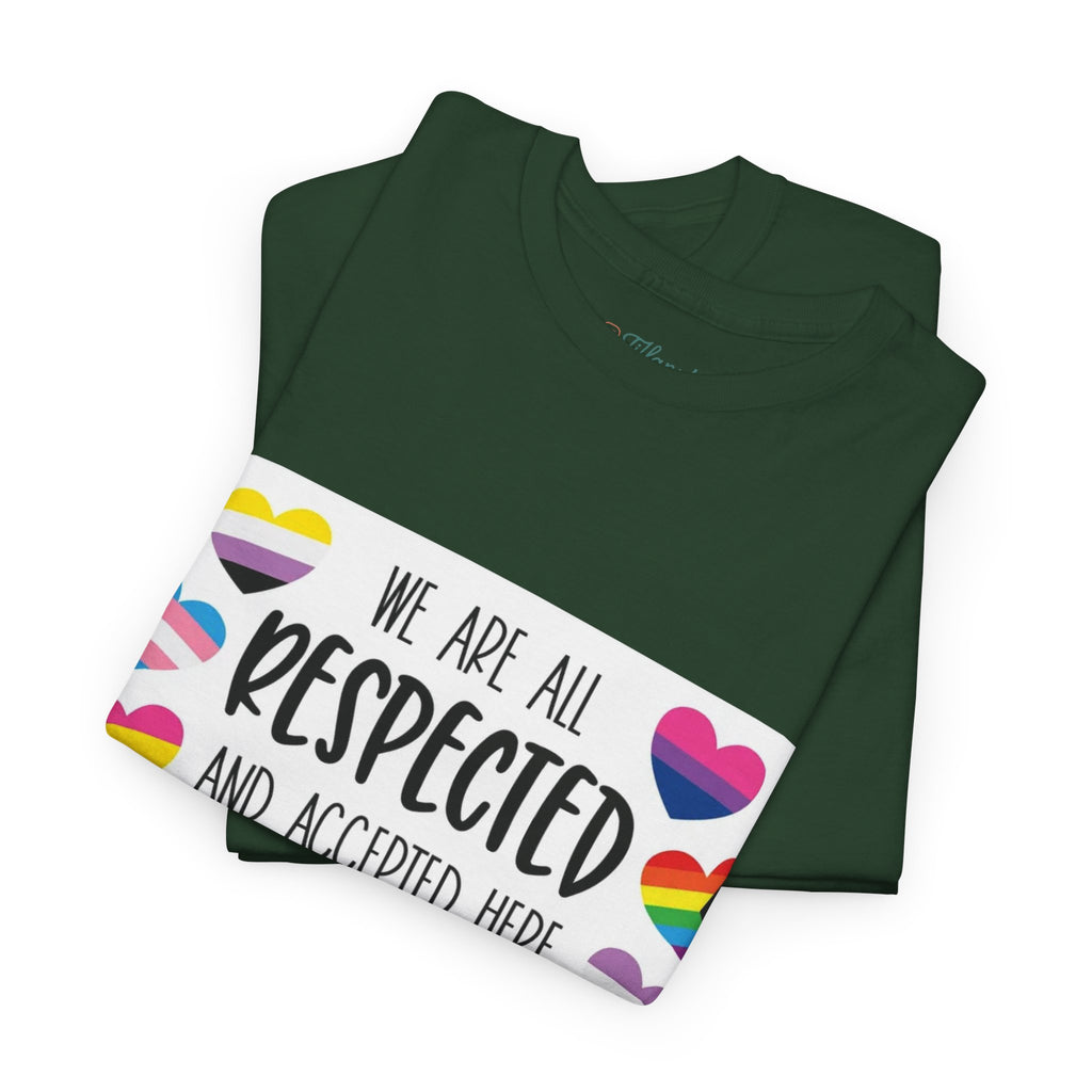 Inclusive Message Unisex Heavy Cotton Tee - "We Are All Respected and Accepted Here"  Inclusivity Unisex