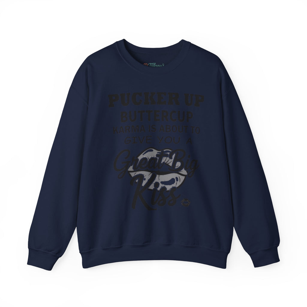 Pucker Up Buttercup Crewneck Sweatshirt - Cozy Humor for Every Occasion