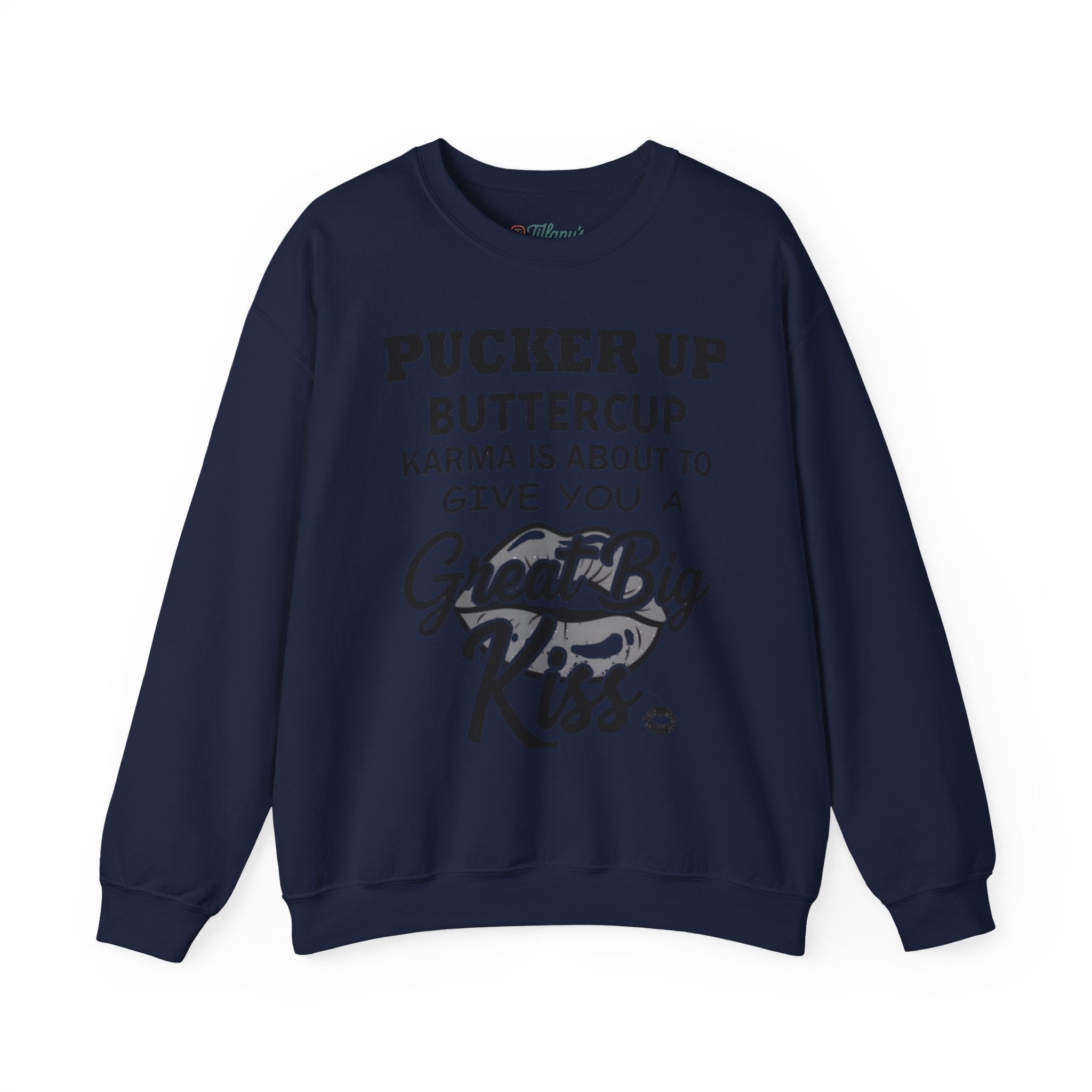 Pucker Up Buttercup Crewneck Sweatshirt - Cozy Humor for Every Occasion
