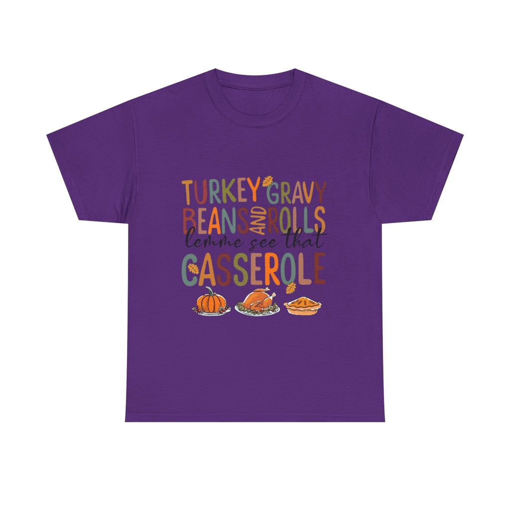 Lemme See That Casserole, Thanksgiving Funny Tee, Humor T-Shirt for Family Gatherings, AutumnFest Shirt, Casual Fall Wear, Gift for Food Lovers