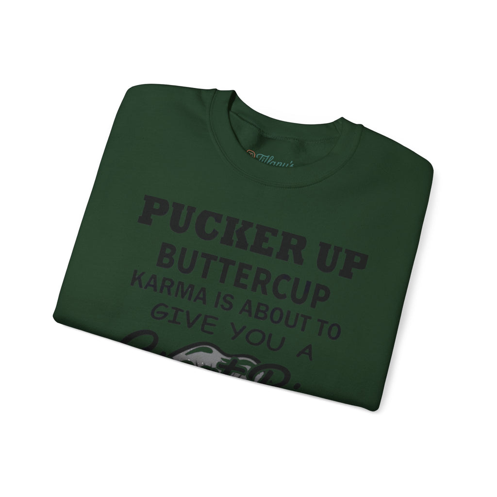 Pucker Up Buttercup Crewneck Sweatshirt - Cozy Humor for Every Occasion
