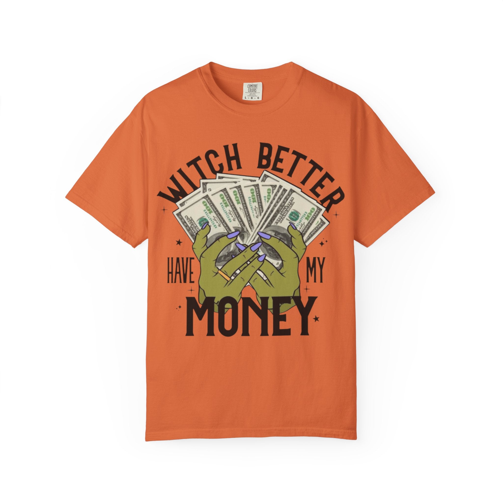 Witch Better Have My Money T-Shirt, Fun Graphic Tee for Halloween, Gift for Witch Lovers, Cute Apparel for Parties, Trendy Unisex Wear