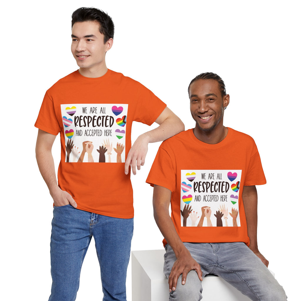 Inclusive Message Unisex Heavy Cotton Tee - "We Are All Respected and Accepted Here"  Inclusivity Unisex