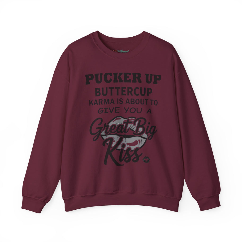 Pucker Up Buttercup Crewneck Sweatshirt - Cozy Humor for Every Occasion