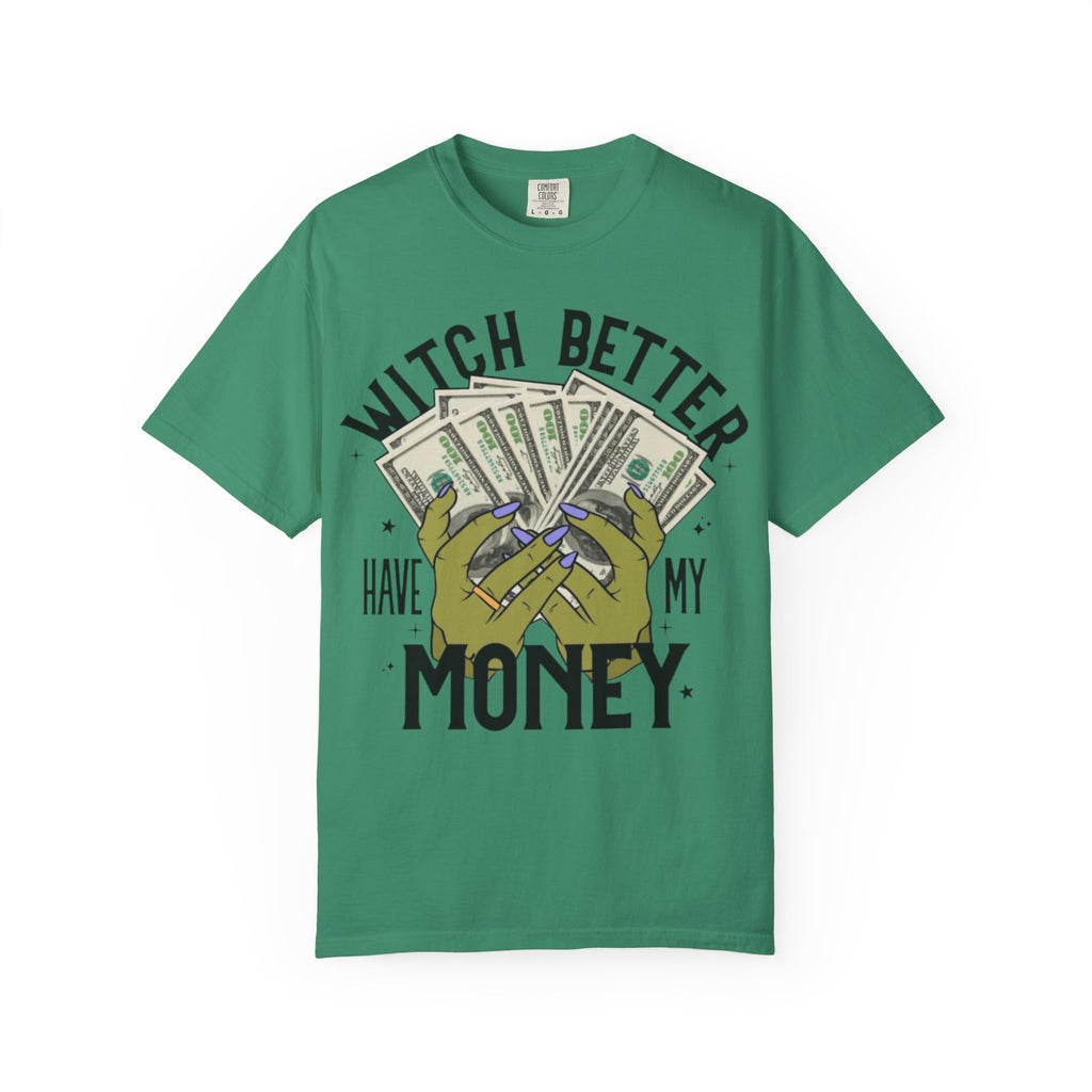 Witch Better Have My Money T-Shirt, Fun Graphic Tee for Halloween, Gift for Witch Lovers, Cute Apparel for Parties, Trendy Unisex Wear